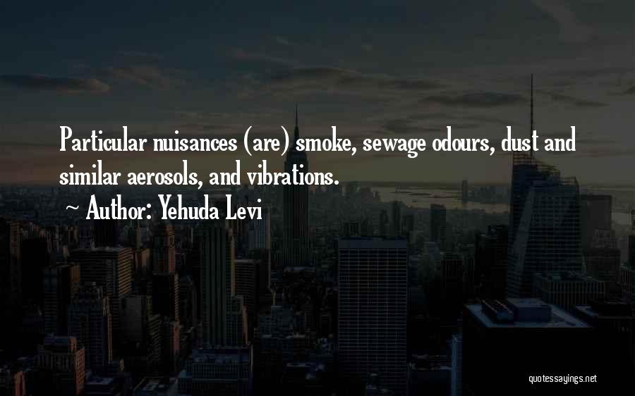 Nuisance Quotes By Yehuda Levi
