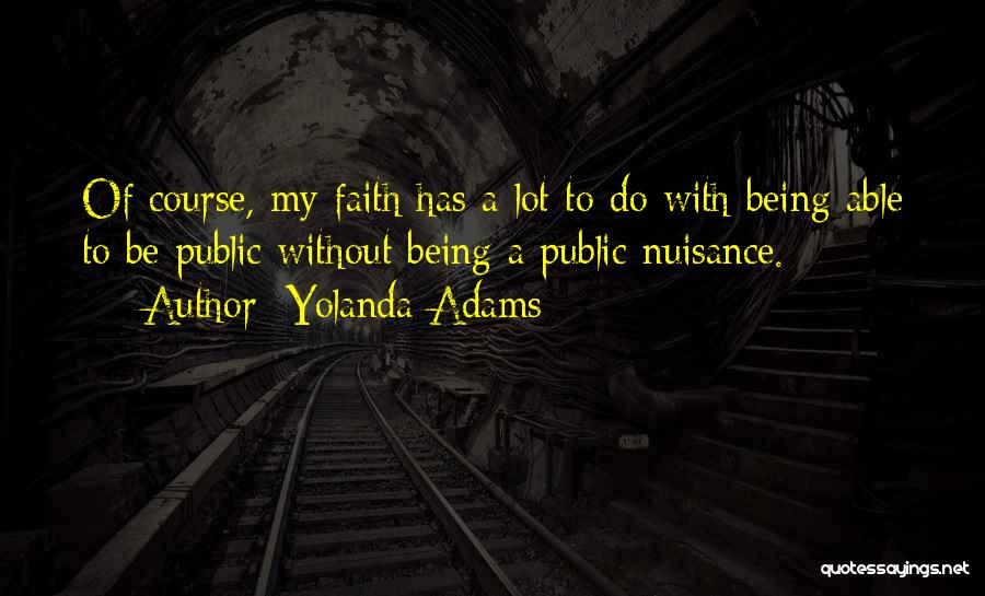 Nuisance Quotes By Yolanda Adams