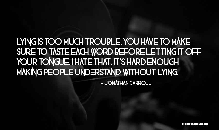 Nuisette Transparente Quotes By Jonathan Carroll Nuisette Transparente Quotes By Jonathan Carroll