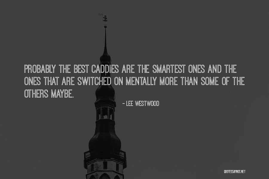 Nuist Kids Quotes By Lee Westwood Nuist Kids Quotes By Lee Westwood