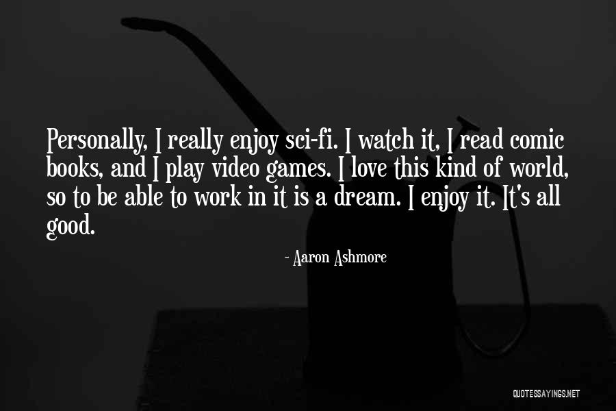 Nuitee Quotes By Aaron Ashmore Nuitee Quotes By Aaron Ashmore