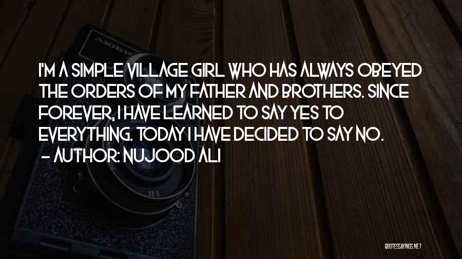 Nujood Ali Quotes 470060