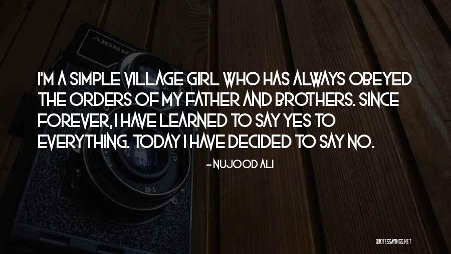 Nujood Ali Quotes 470060