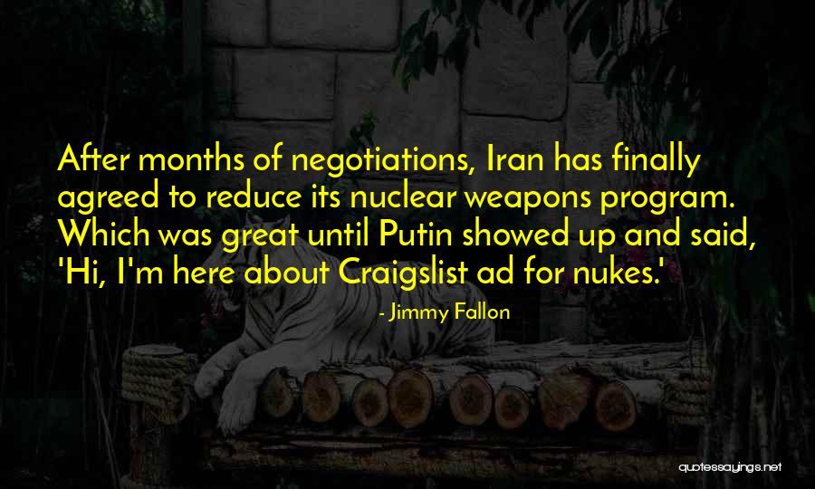 Nukes Quotes By Jimmy Fallon