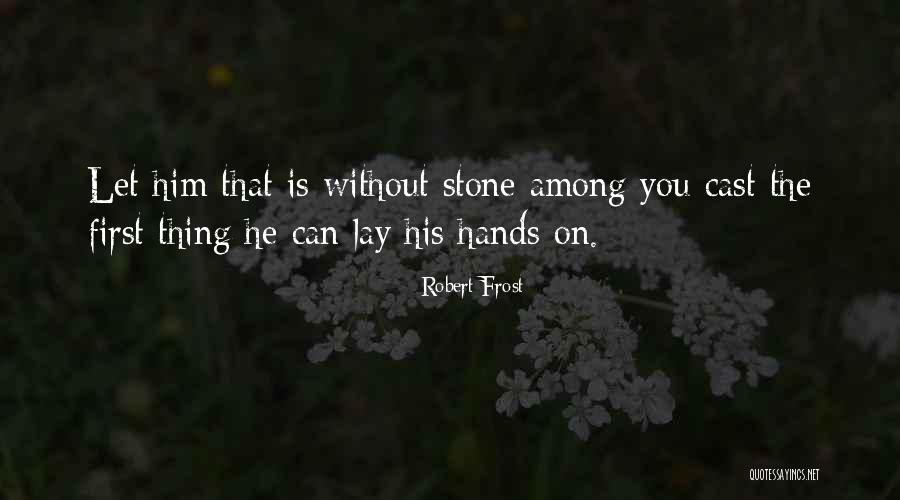 Nulificado Quotes By Robert Frost Nulificado Quotes By Robert Frost