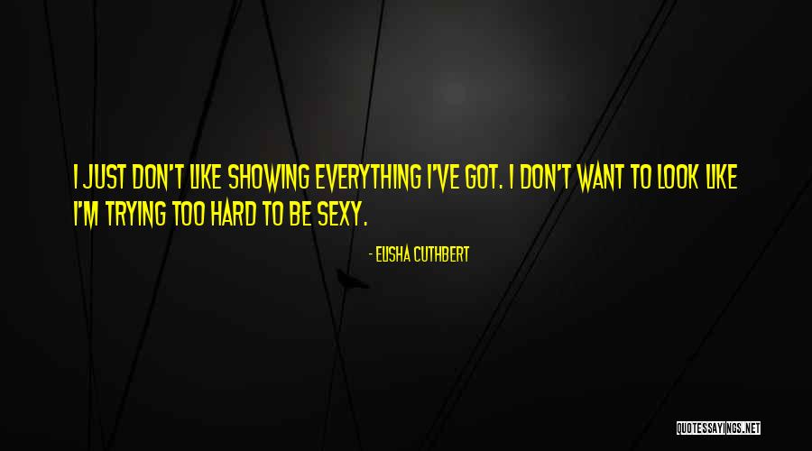 Nullenergia Quotes By Elisha Cuthbert Nullenergia Quotes By Elisha Cuthbert