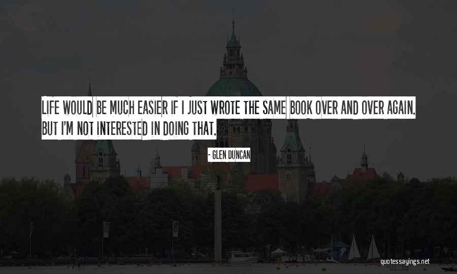Nulph For House Quotes By Glen Duncan Nulph For House Quotes By Glen Duncan