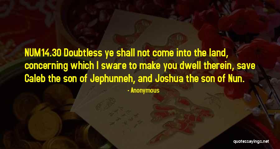 Num14 Quotes By Anonymous Num14 Quotes By Anonymous