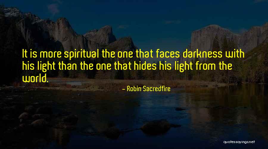 Numaidecat Sau Quotes By Robin Sacredfire Numaidecat Sau Quotes By Robin Sacredfire