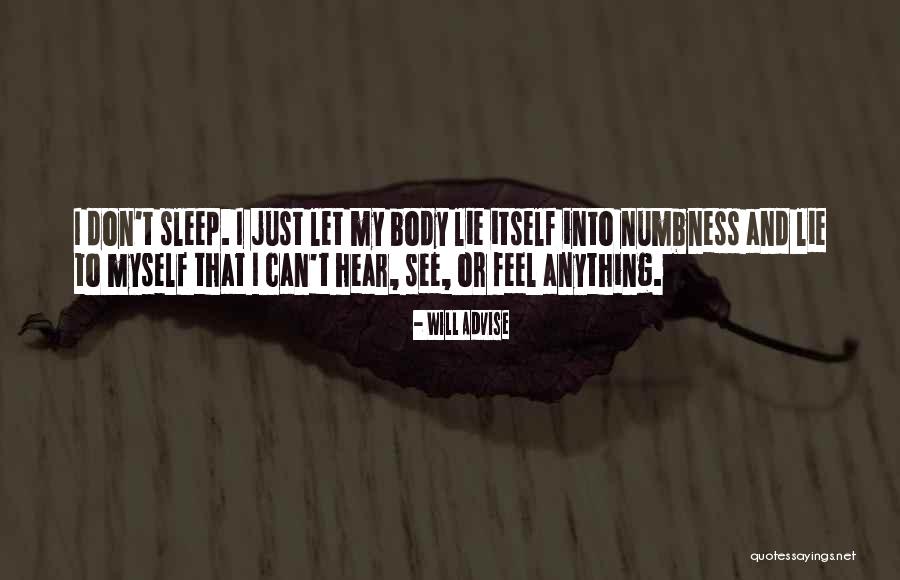 Numb Feelings Quotes By Will Advise Numb Feelings Quotes By Will Advise