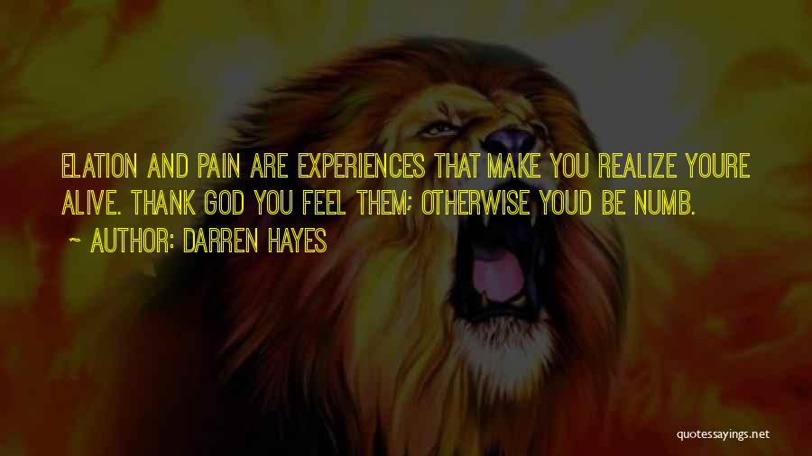 Numb From Pain Quotes By Darren Hayes