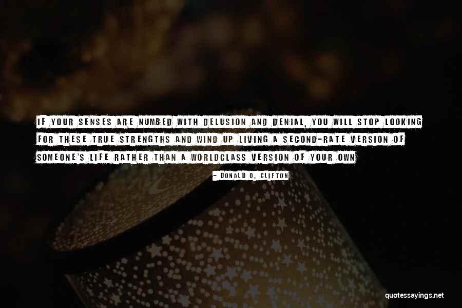 Numbed Quotes By Donald O. Clifton Numbed Quotes By Donald O. Clifton