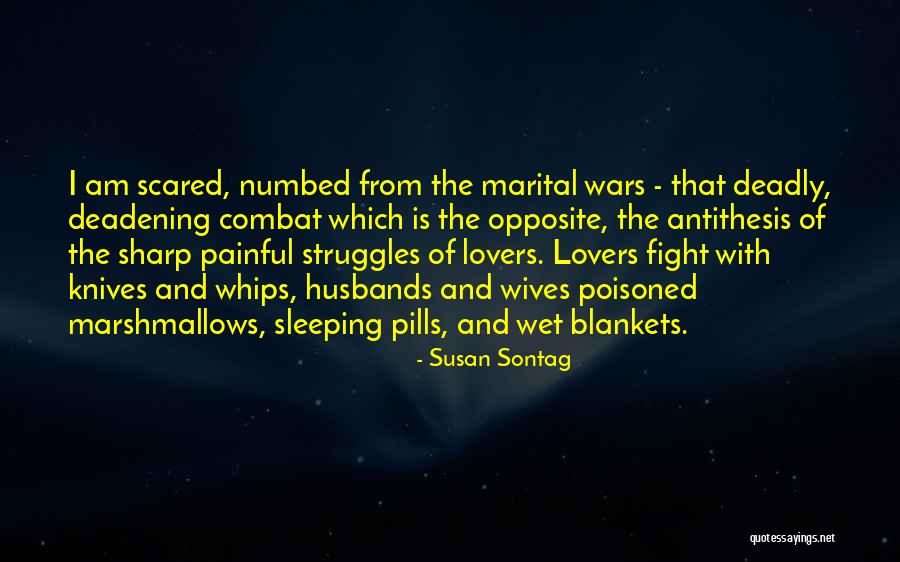 Numbed Quotes By Susan Sontag Numbed Quotes By Susan Sontag
