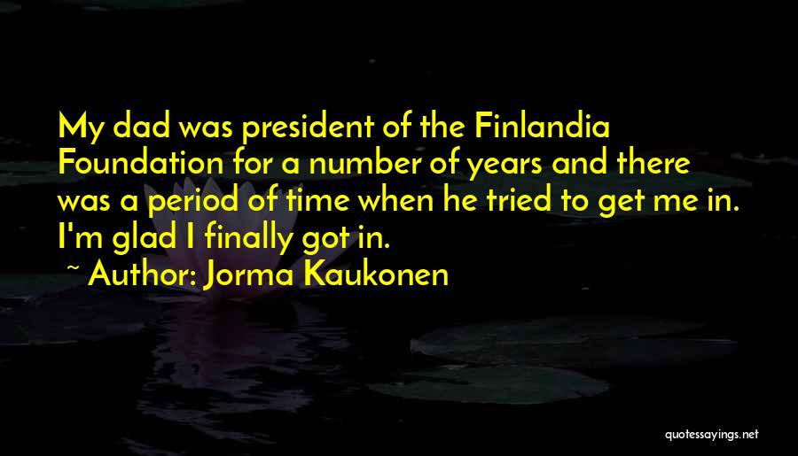 Number 1 Dad Quotes By Jorma Kaukonen