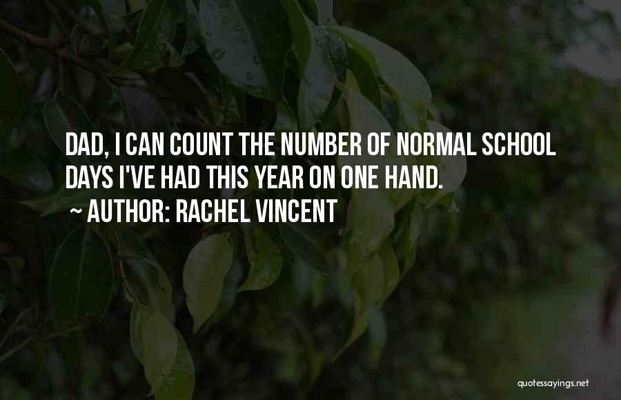 Number 1 Dad Quotes By Rachel Vincent