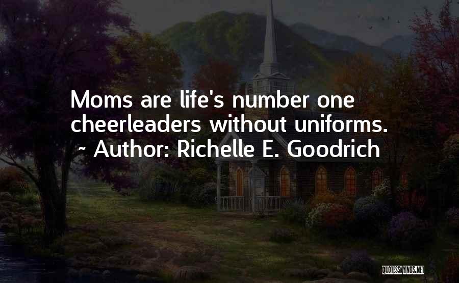 Number 1 Mom Quotes By Richelle E. Goodrich