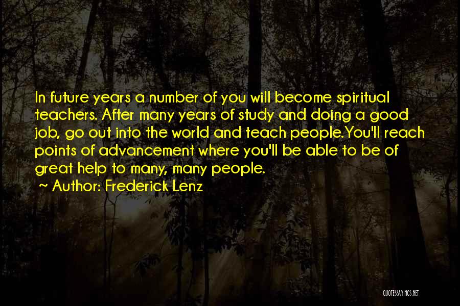Number 1 Teacher Quotes By Frederick Lenz