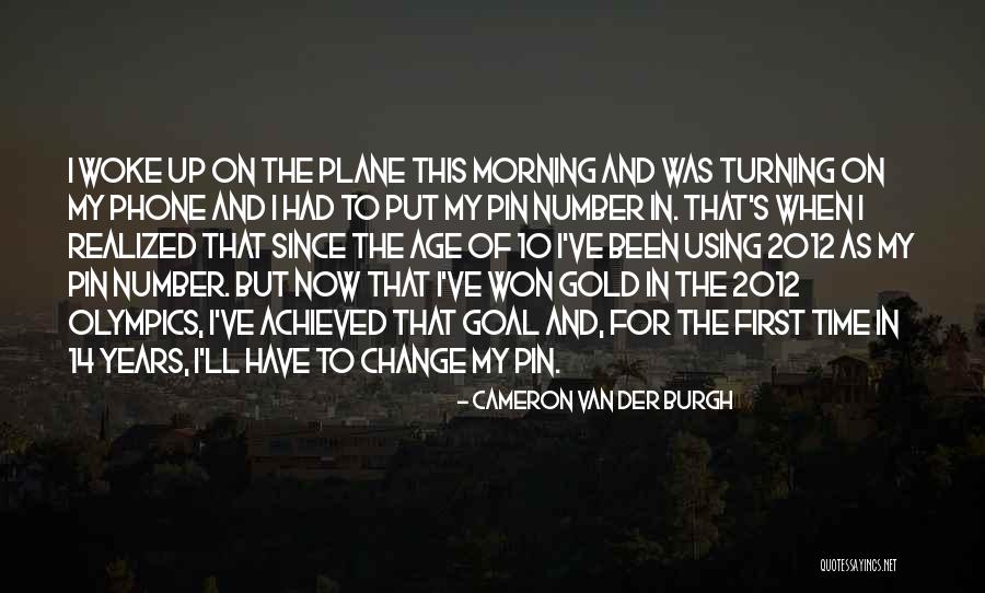Number 14 Quotes By Cameron Van Der Burgh
