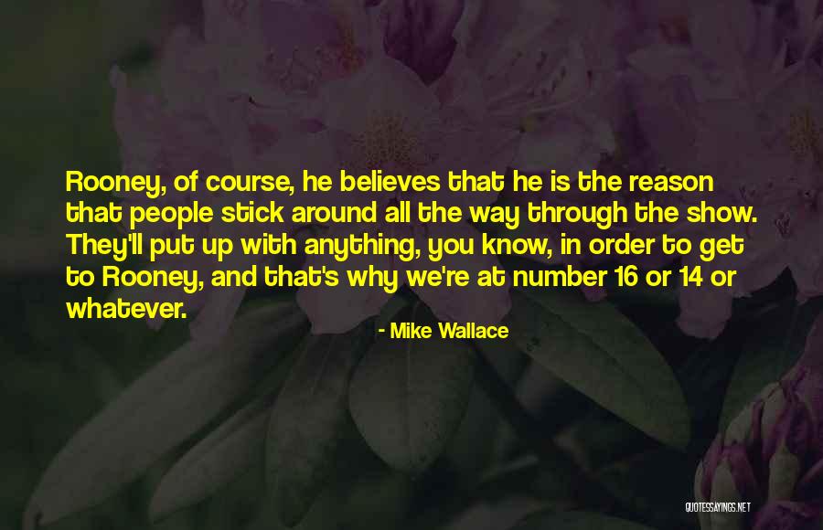 Number 14 Quotes By Mike Wallace