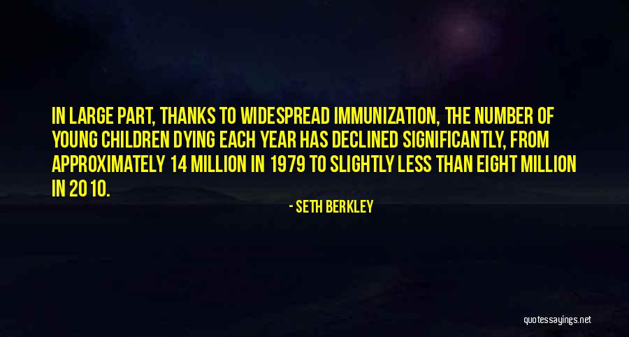 Number 14 Quotes By Seth Berkley