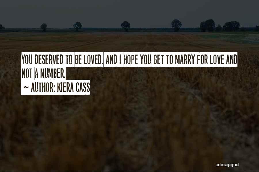 Number 2 Love Quotes By Kiera Cass