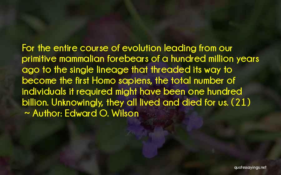 Number 21 Quotes By Edward O. Wilson