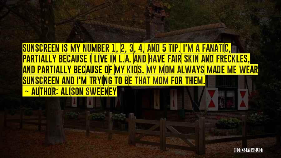 Number 3 Quotes By Alison Sweeney