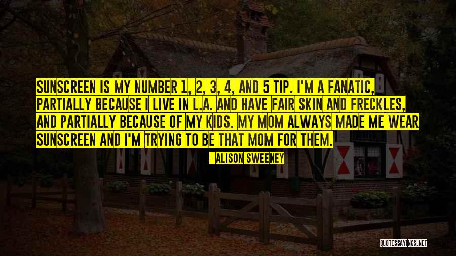 Number 3 Quotes By Alison Sweeney