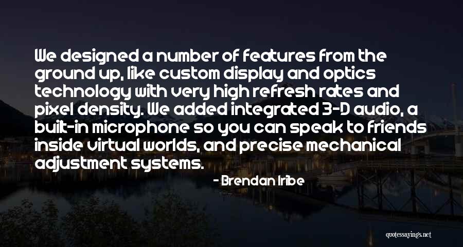 Number 3 Quotes By Brendan Iribe