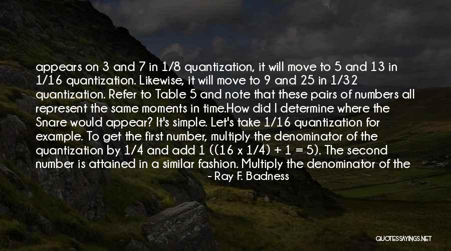 Number 3 Quotes By Ray F. Badness Number 3 Quotes By Ray F. Badness