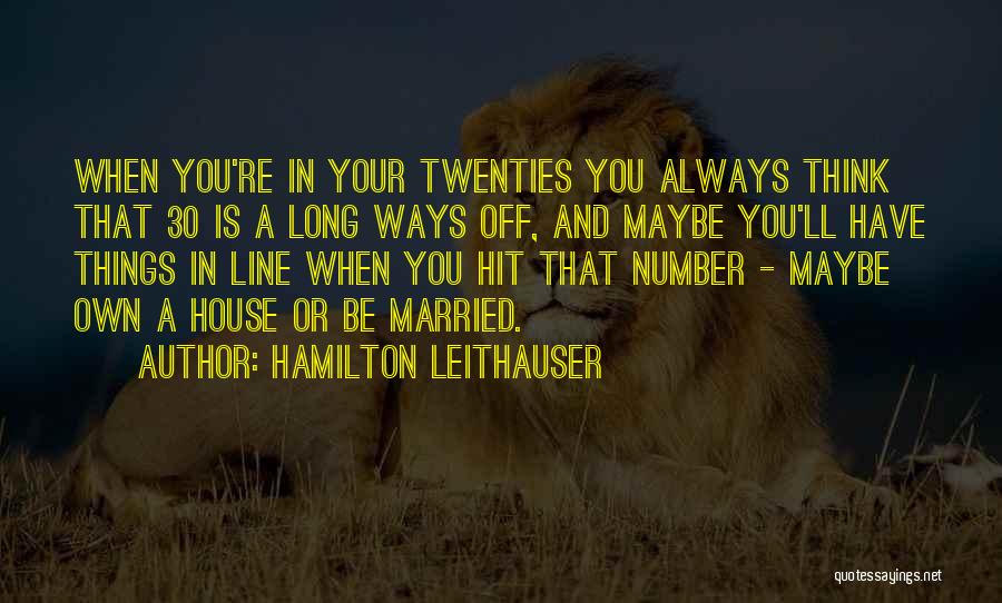 Number 30 Quotes By Hamilton Leithauser