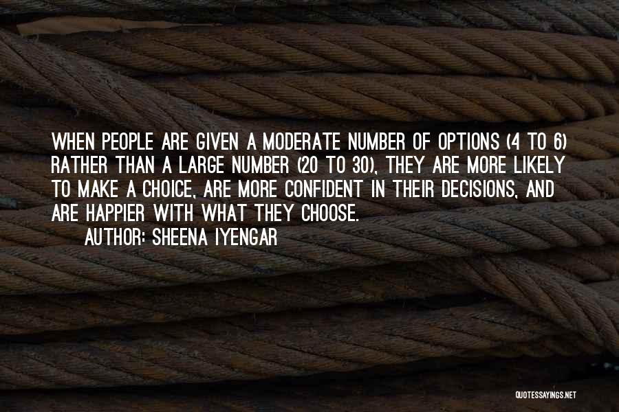 Number 4 Quotes By Sheena Iyengar