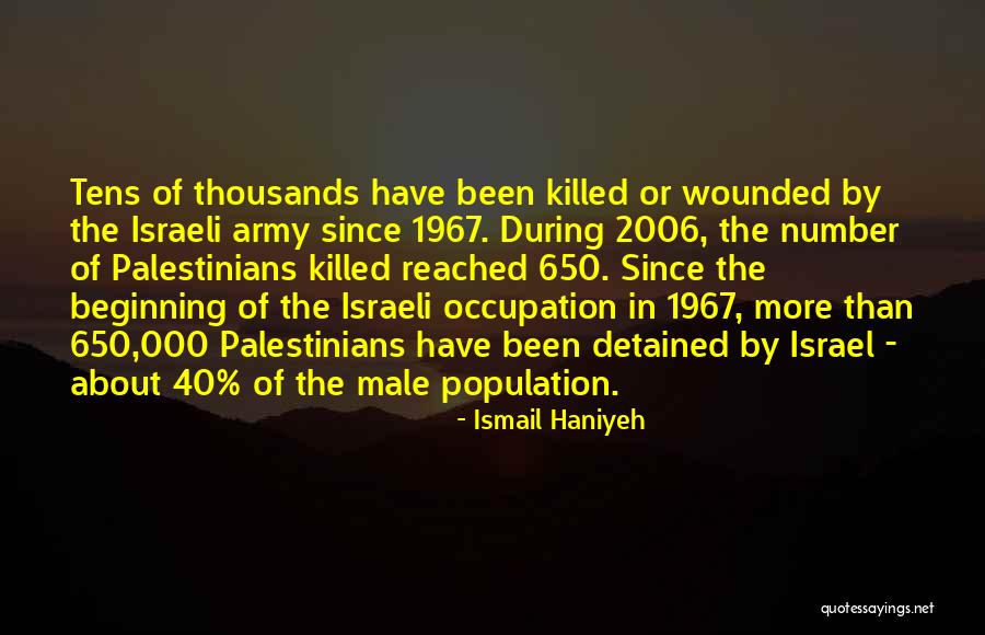 Number 40 Quotes By Ismail Haniyeh Number 40 Quotes By Ismail Haniyeh