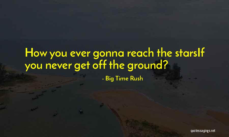Number 42 Quotes By Big Time Rush
