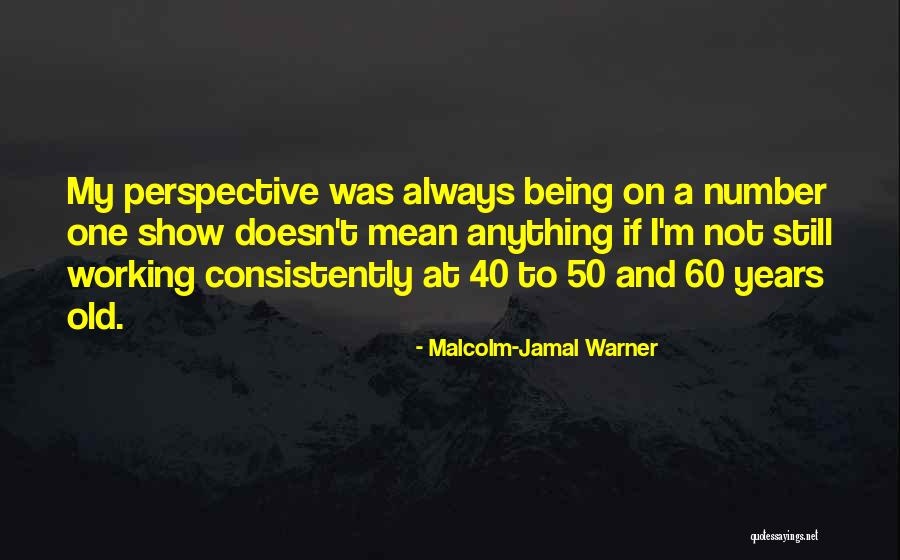 Number 50 Quotes By Malcolm-Jamal Warner