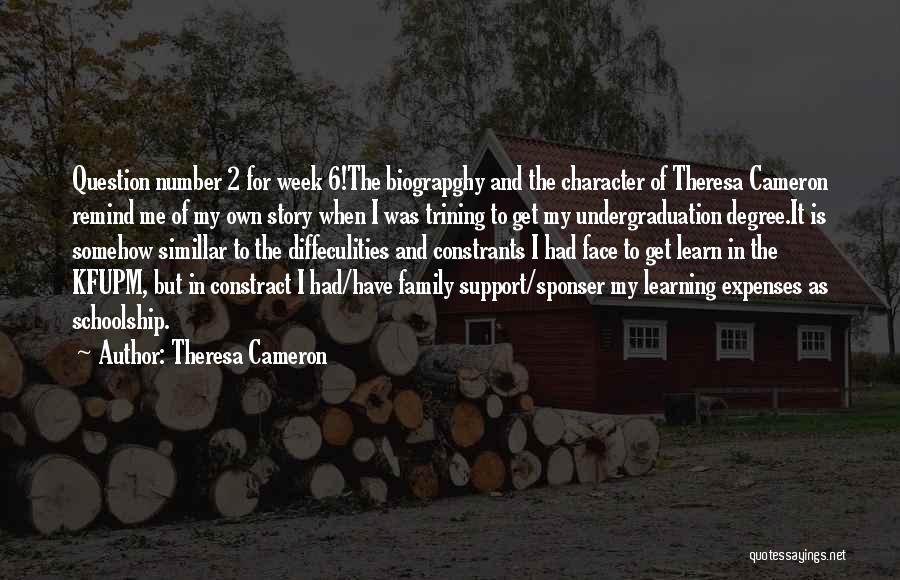 Number 6 Quotes By Theresa Cameron