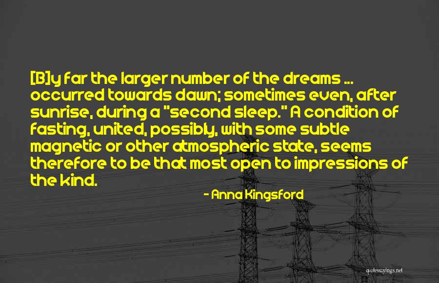 Number 9 Dream Quotes By Anna Kingsford