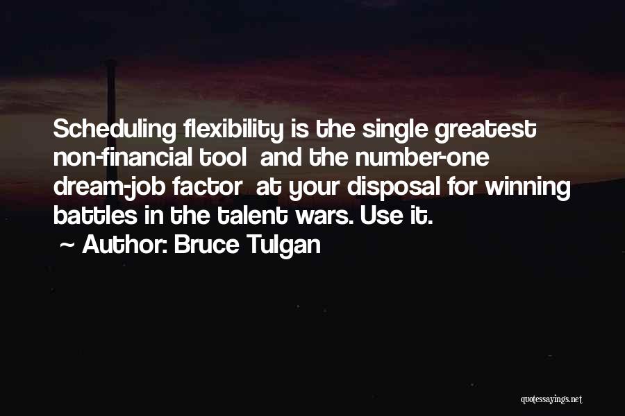 Number 9 Dream Quotes By Bruce Tulgan