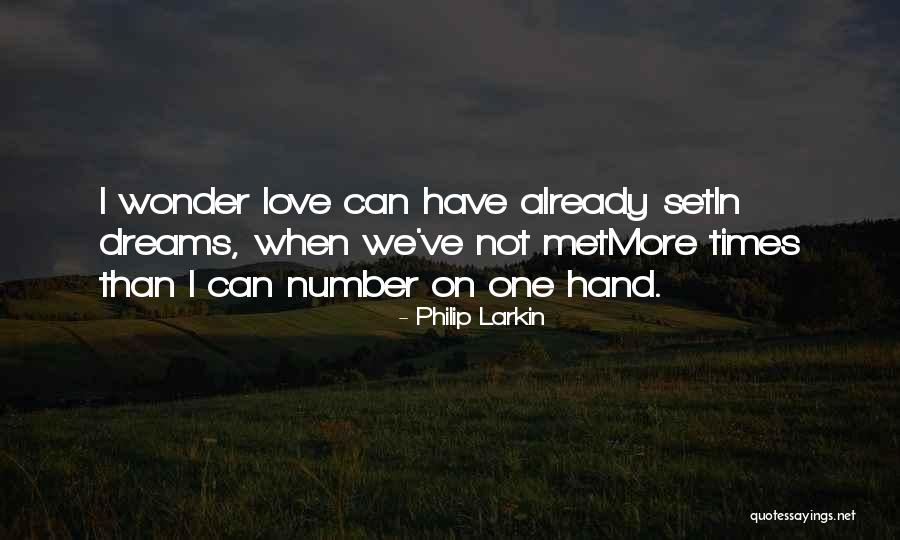 Number 9 Dream Quotes By Philip Larkin Number 9 Dream Quotes By Philip Larkin
