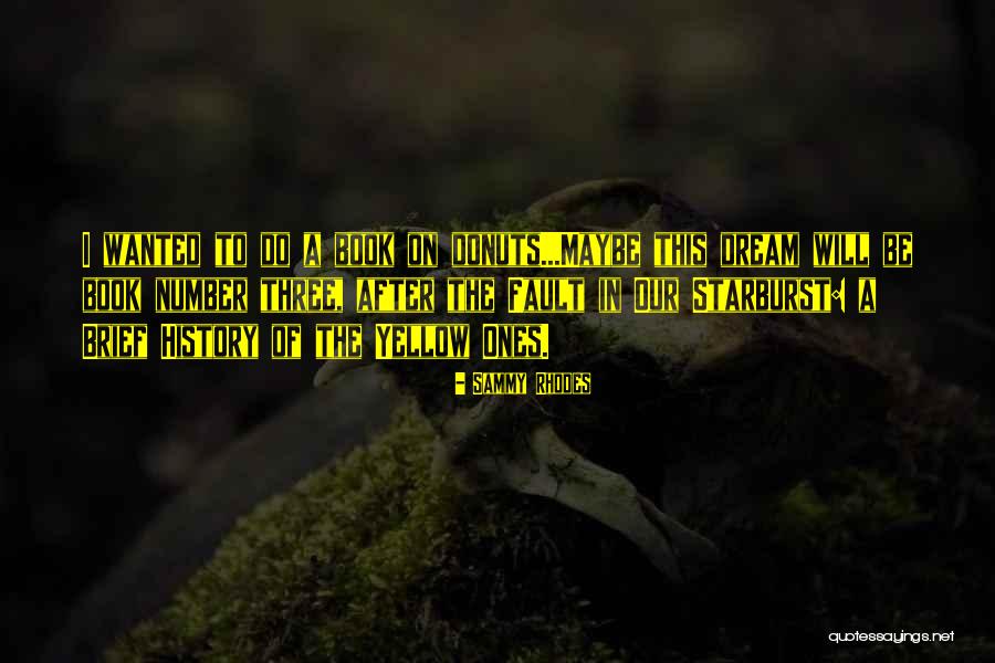 Number 9 Dream Quotes By Sammy Rhodes Number 9 Dream Quotes By Sammy Rhodes