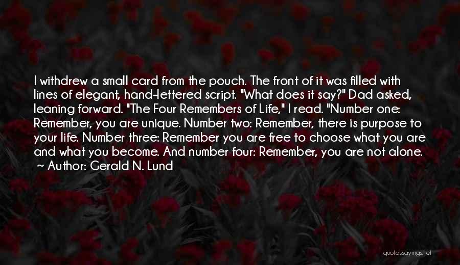 Number Four Quotes By Gerald N. Lund