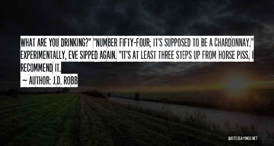 Number Four Quotes By J.D. Robb