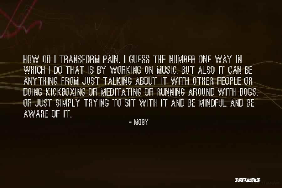 Number One Quotes By Moby