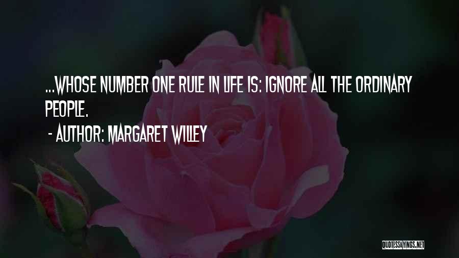 Number One Rule In Life Quotes By Margaret Willey