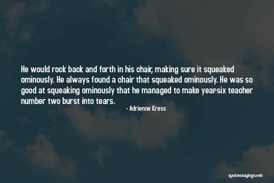 Number One Teacher Quotes By Adrienne Kress Number One Teacher Quotes By Adrienne Kress