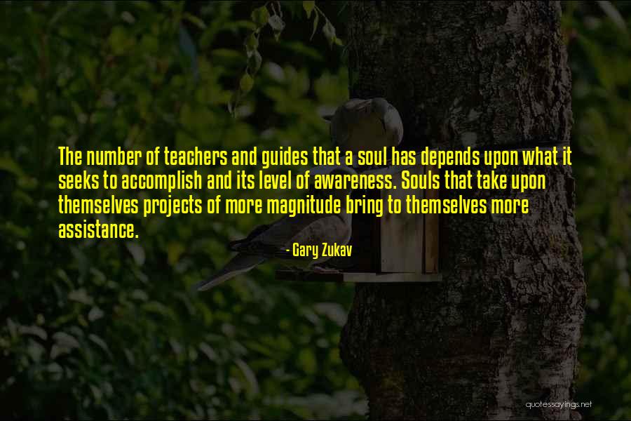 Number One Teacher Quotes By Gary Zukav Number One Teacher Quotes By Gary Zukav