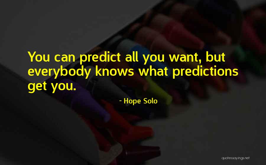 Number Only Divisible By Itself And One Quotes By Hope Solo Number Only Divisible By Itself And One Quotes By Hope Solo