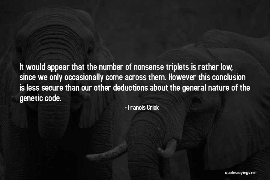 Number Only Quotes By Francis Crick Number Only Quotes By Francis Crick