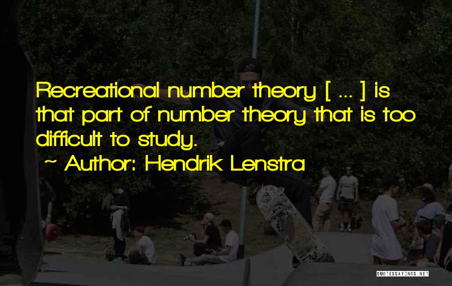 Number Theory Quotes By Hendrik Lenstra