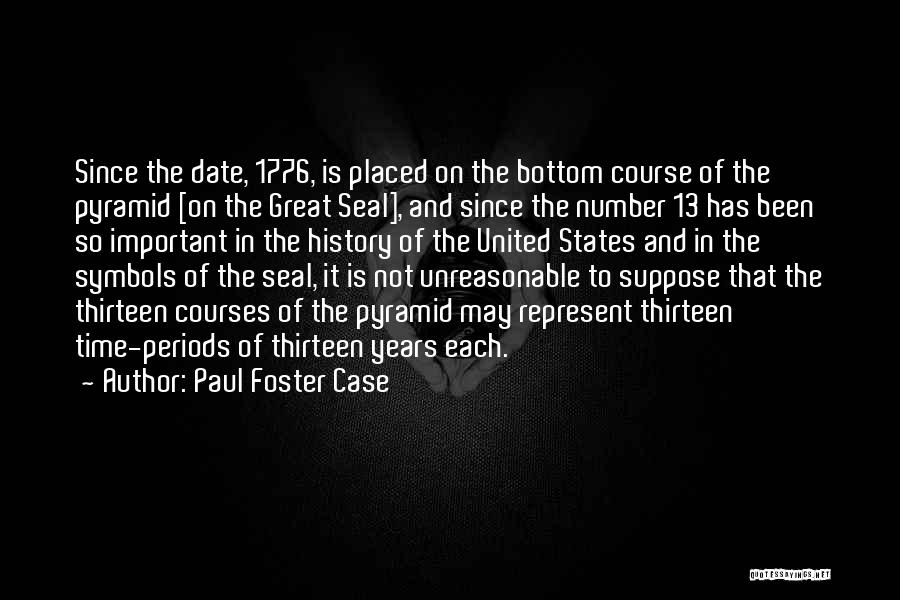 Number Thirteen Quotes By Paul Foster Case